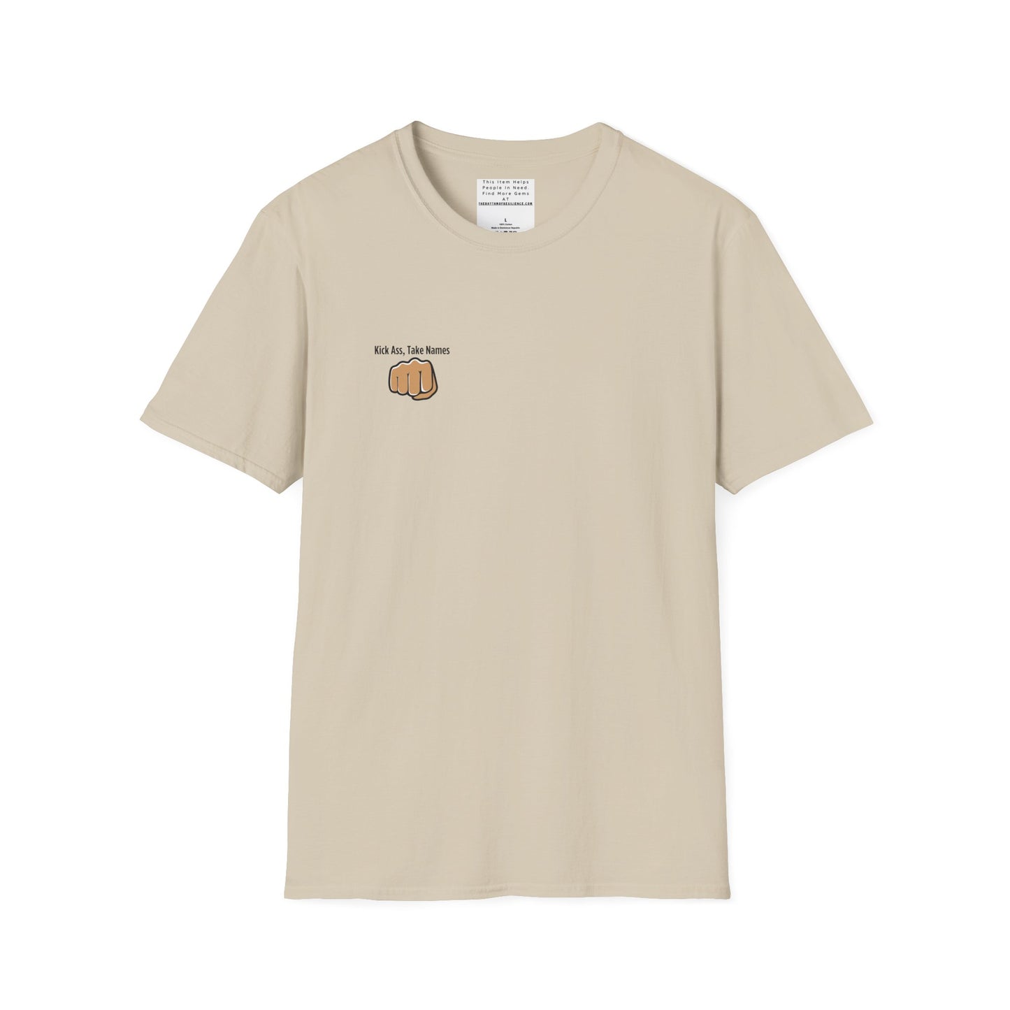 Kick Ass and Take Names Unisex Softstyle T-Shirt