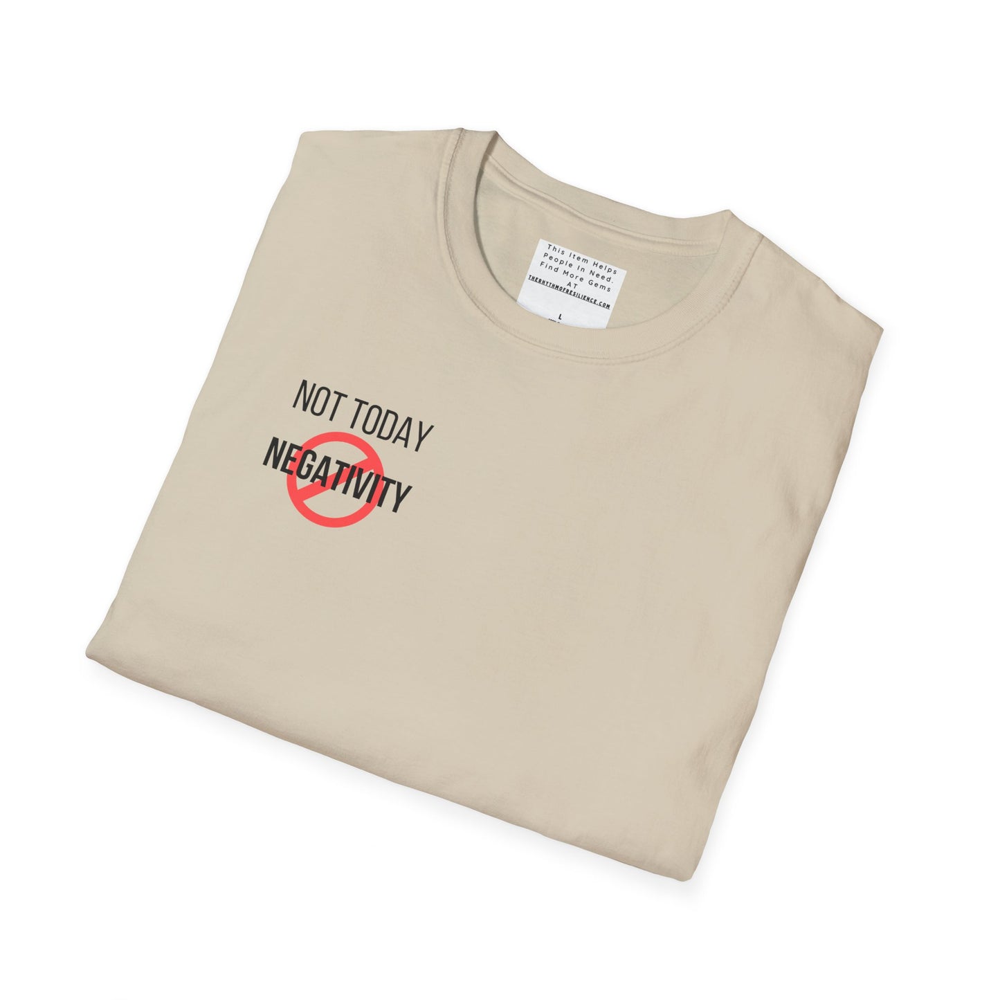 Not Today Negativity Unisex Softstyle T-Shirt