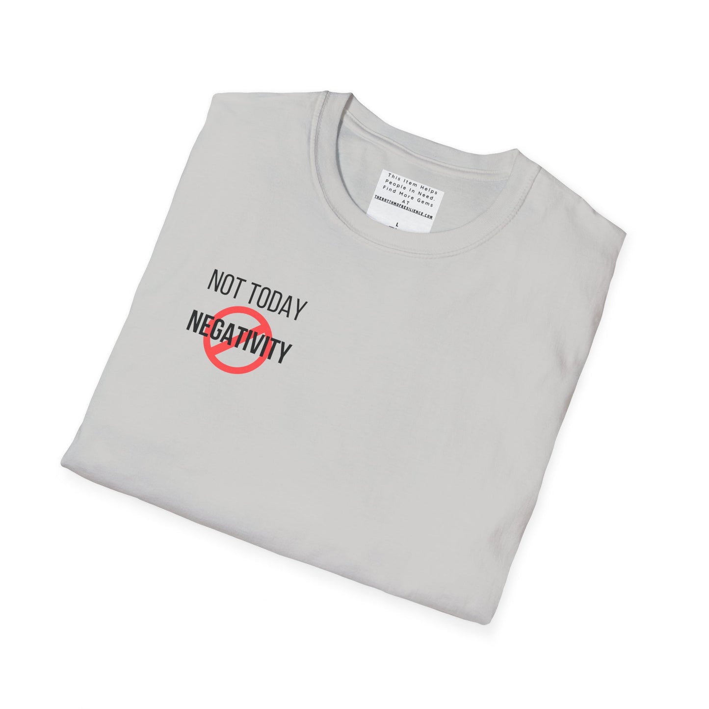 Not Today Negativity Unisex Softstyle T-Shirt