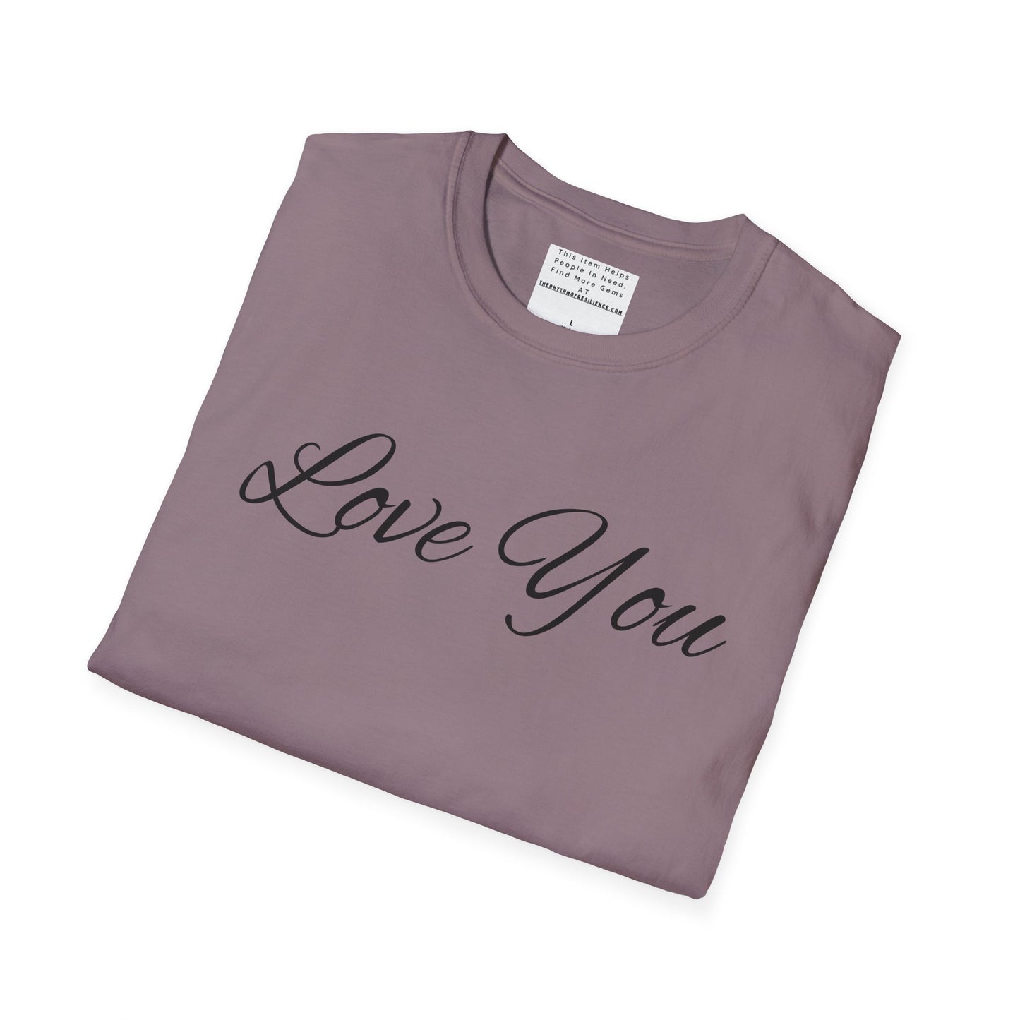 you're loved unisex Softstyle T-Shirt