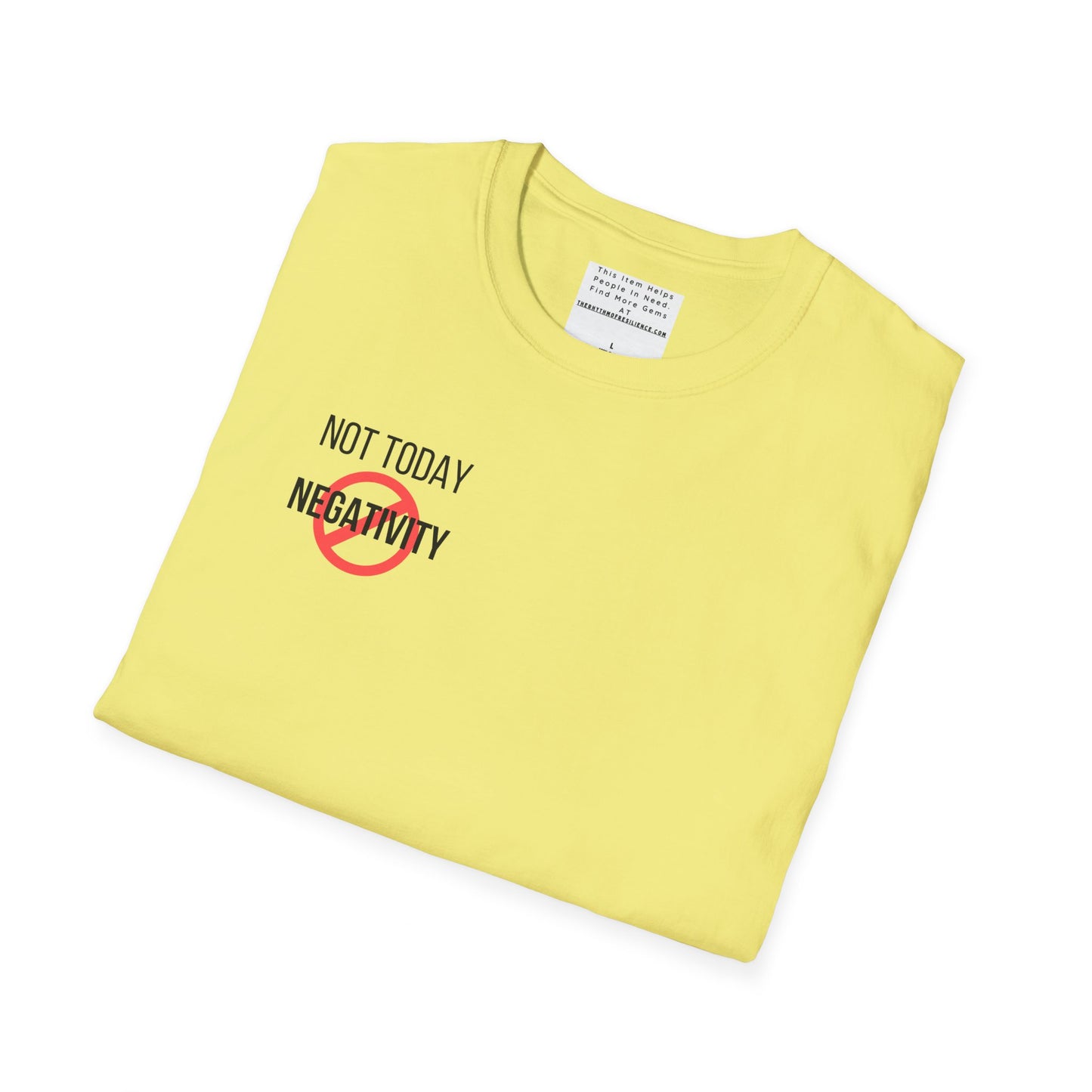 Not Today Negativity Unisex Softstyle T-Shirt
