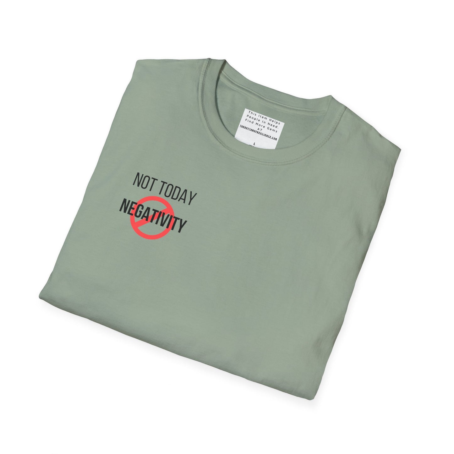 Not Today Negativity Unisex Softstyle T-Shirt