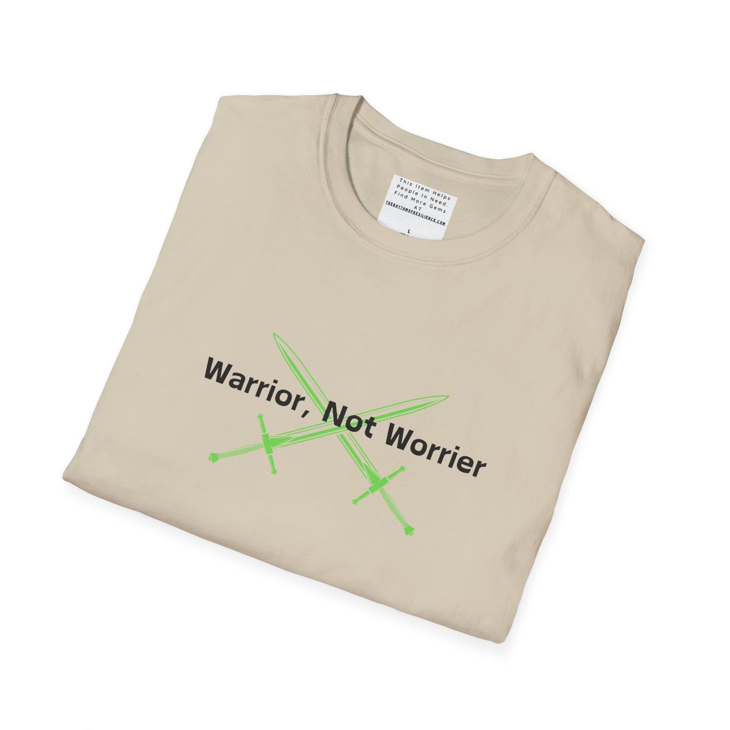 warrior not worries Unisex Softstyle T-Shirt