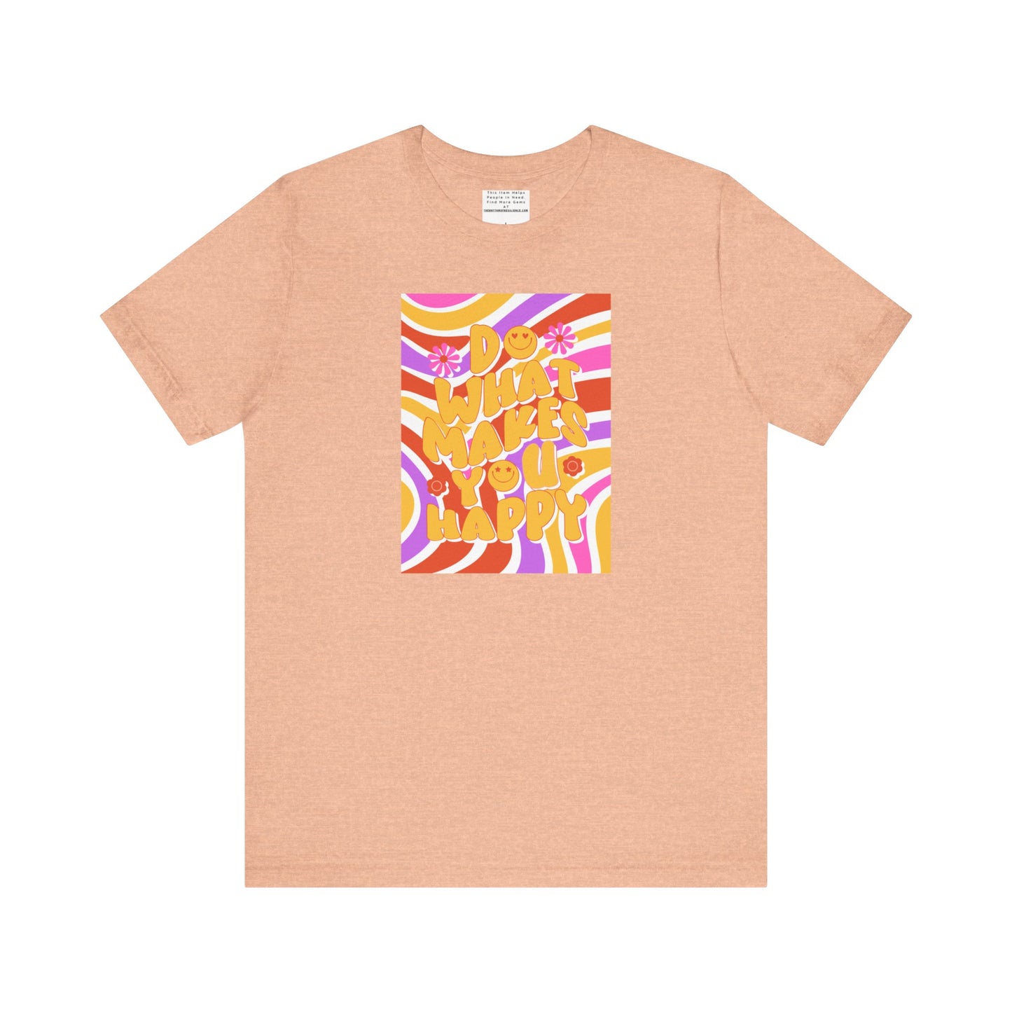Do What Makes you happy Unisex Jersey Short Sleeve Tee-mental health awareness month