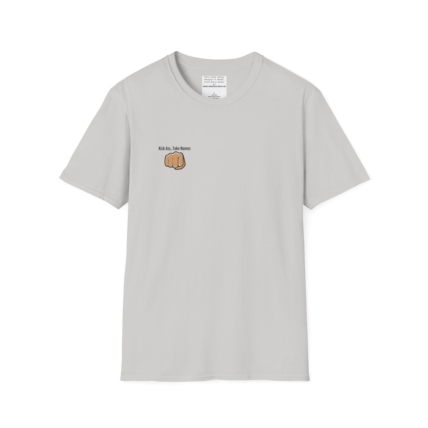 Kick Ass and Take Names Unisex Softstyle T-Shirt