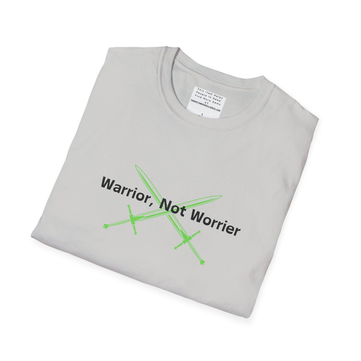 warrior not worries Unisex Softstyle T-Shirt