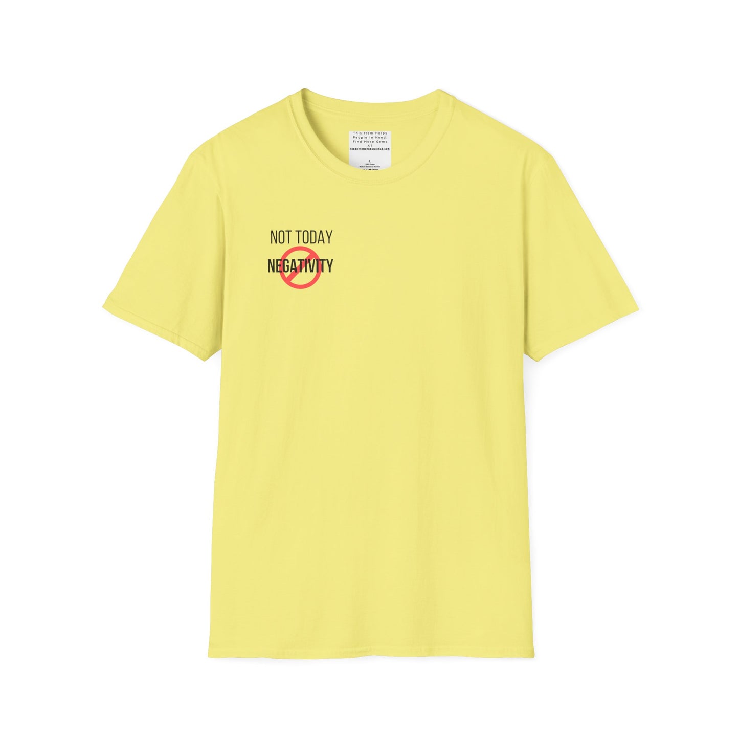 Not Today Negativity Unisex Softstyle T-Shirt