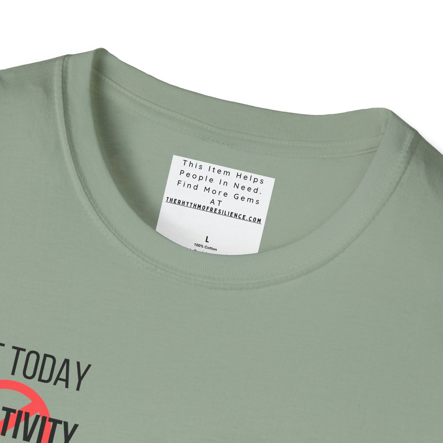 Not Today Negativity Unisex Softstyle T-Shirt