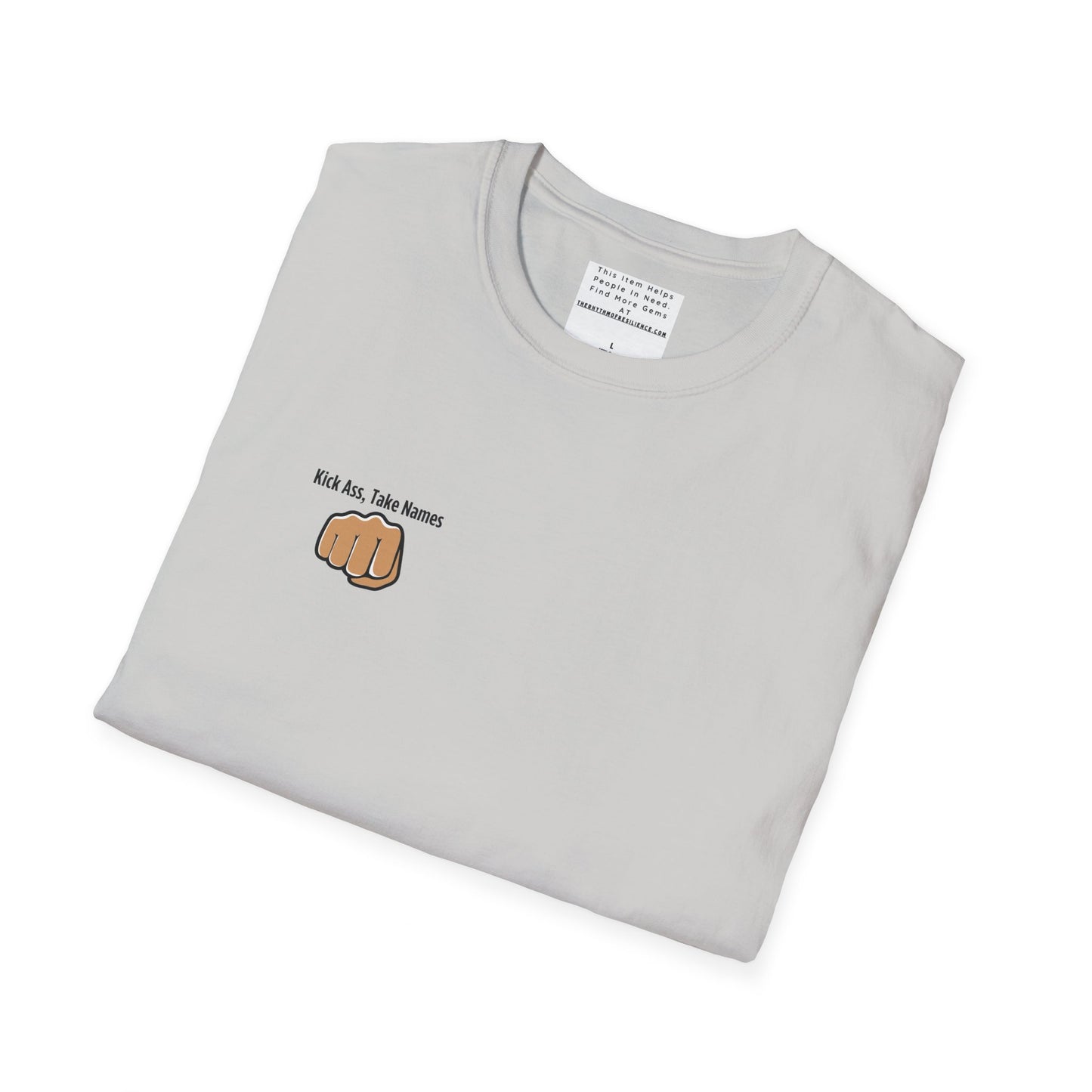 Kick Ass and Take Names Unisex Softstyle T-Shirt