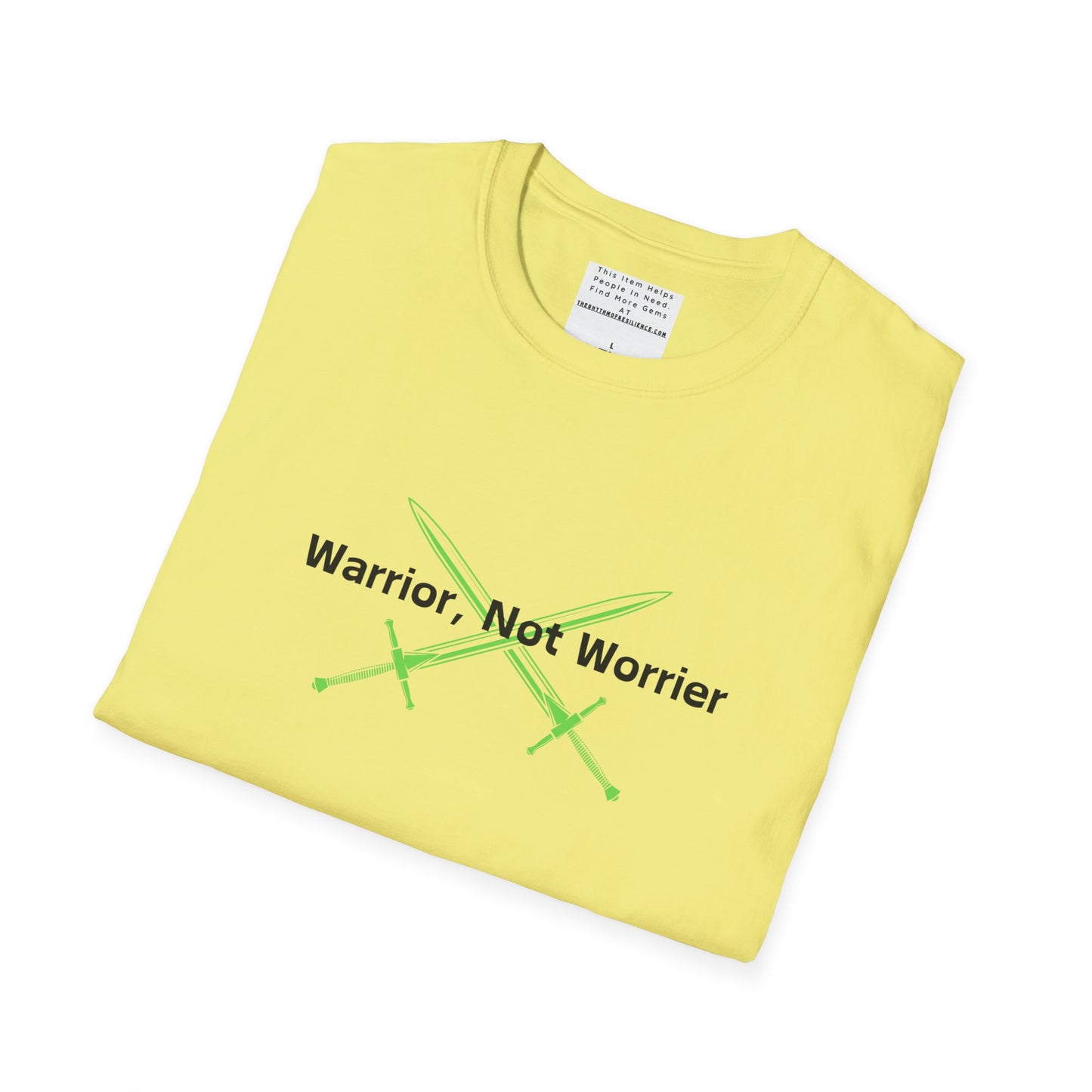 warrior not worries Unisex Softstyle T-Shirt