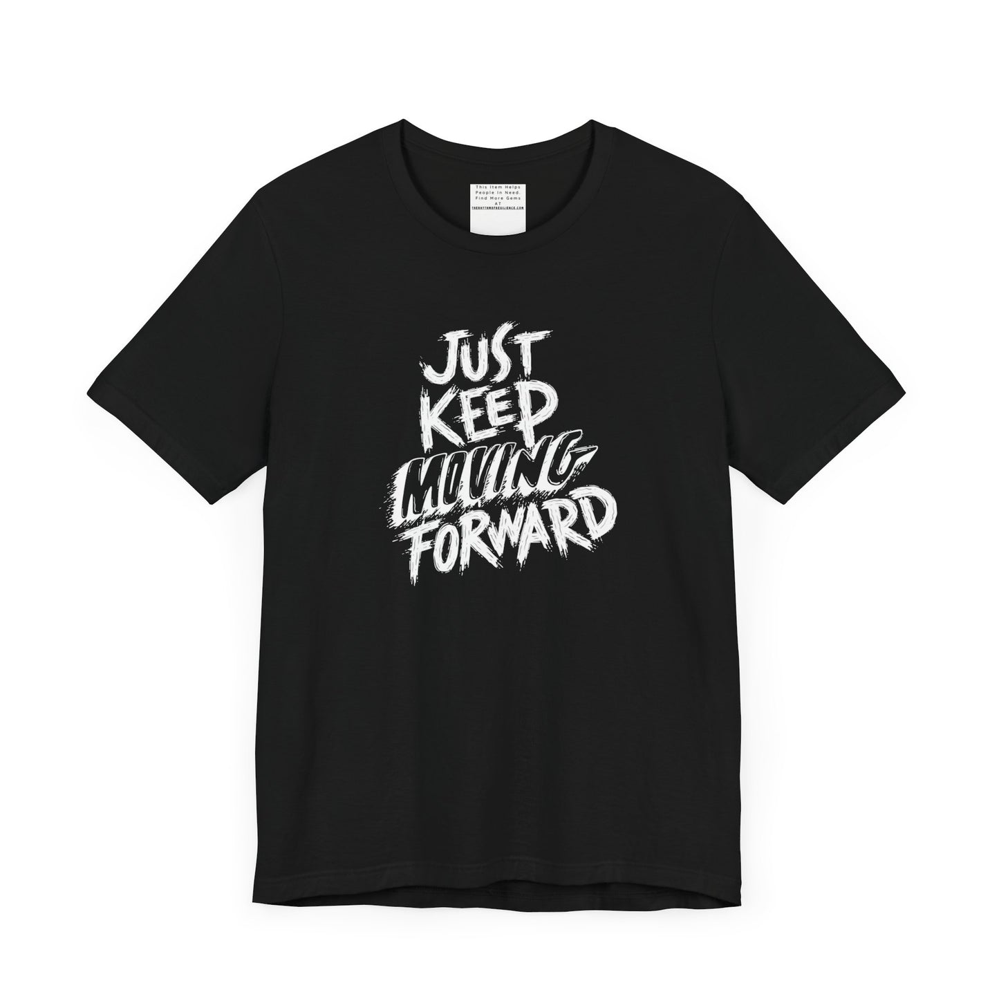 Just keep moving forward Unisex Jersey Short Sleeve Tee-mental health awareness month