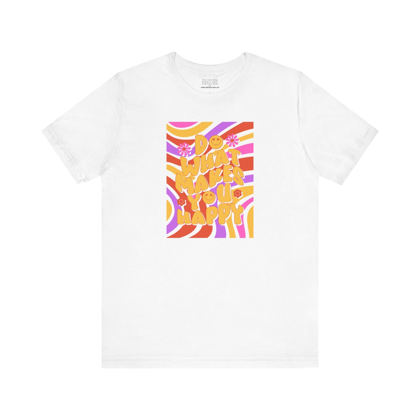 Do What Makes you happy Unisex Jersey Short Sleeve Tee-mental health awareness month
