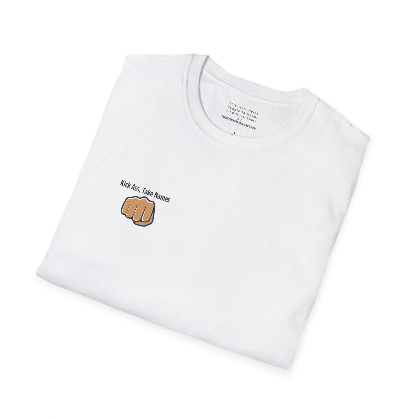 Kick Ass and Take Names Unisex Softstyle T-Shirt