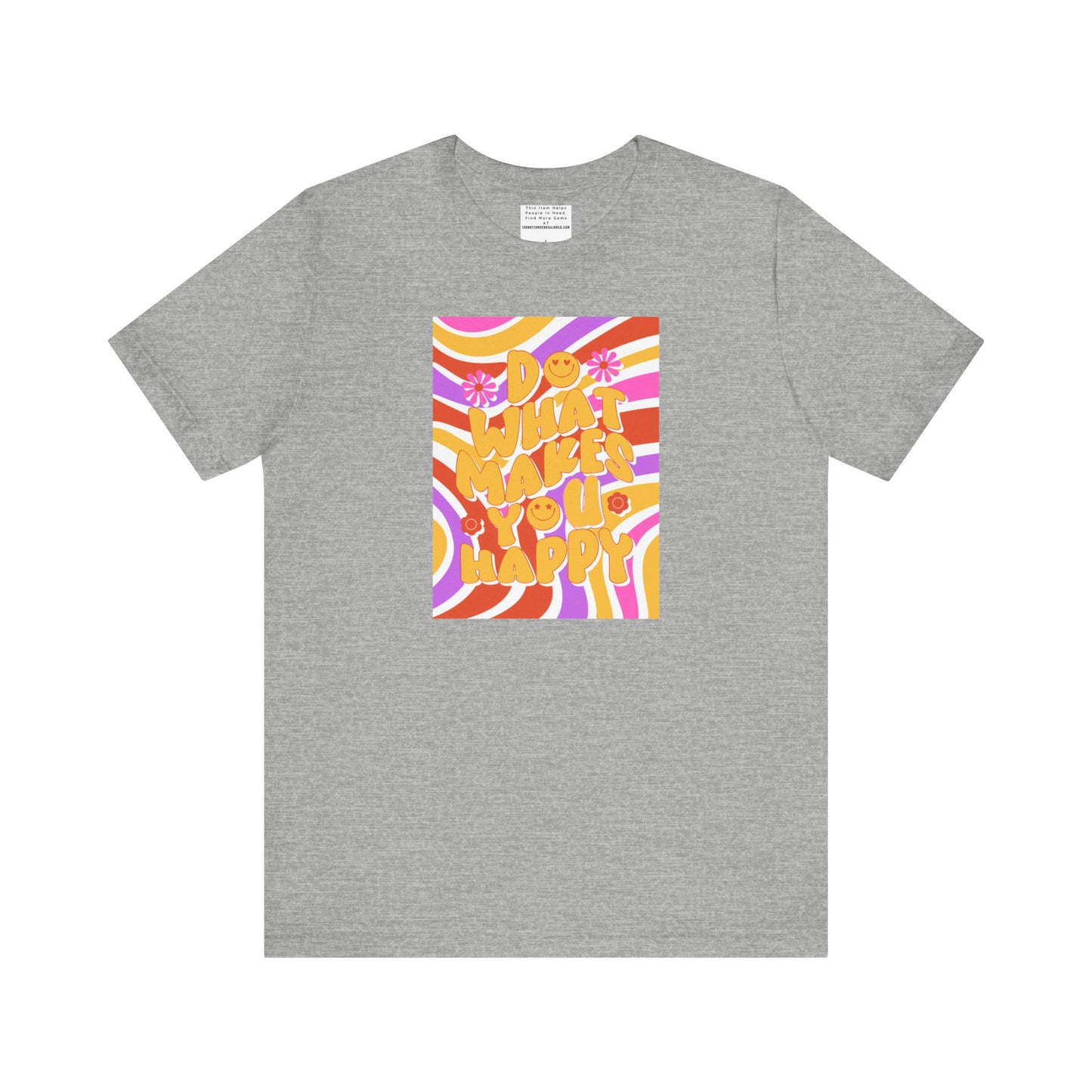 Do What Makes you happy Unisex Jersey Short Sleeve Tee-mental health awareness month