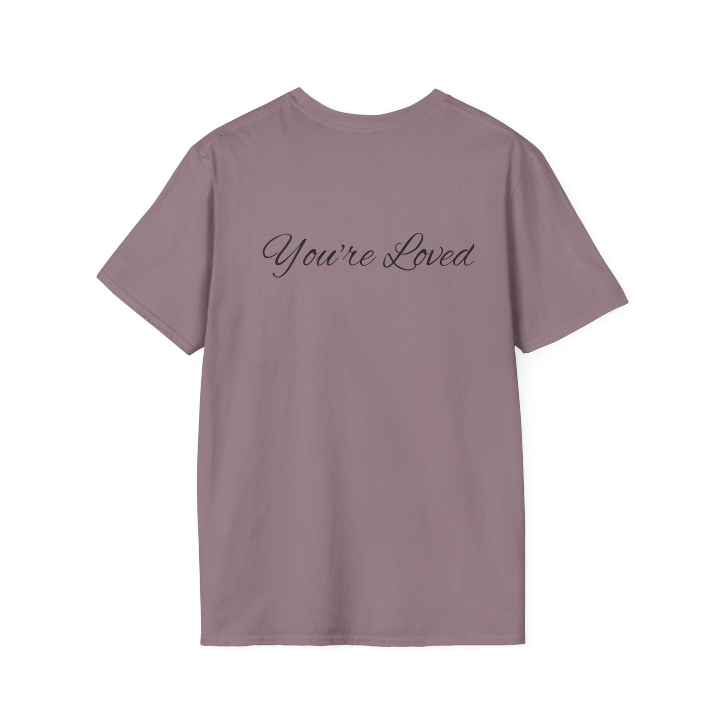 you're loved  unisex Softstyle T-Shirt
