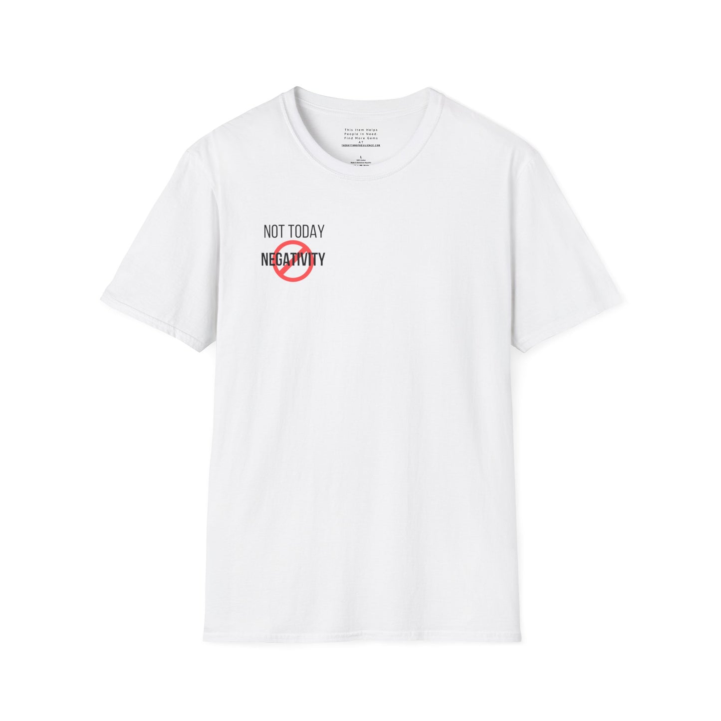 Not Today Negativity Unisex Softstyle T-Shirt
