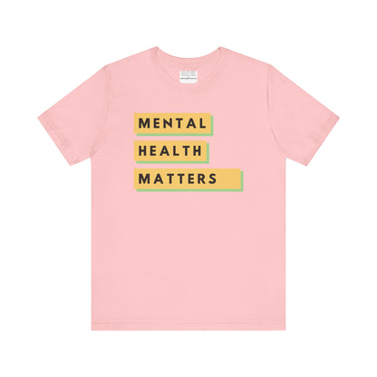 Mental Health Matters Unisex Jersey Short Sleeve Tee-mental health awareness month