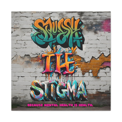Squash the Stigma, Mental Health Awareness Matte Canvas, Stretched, 1.25"