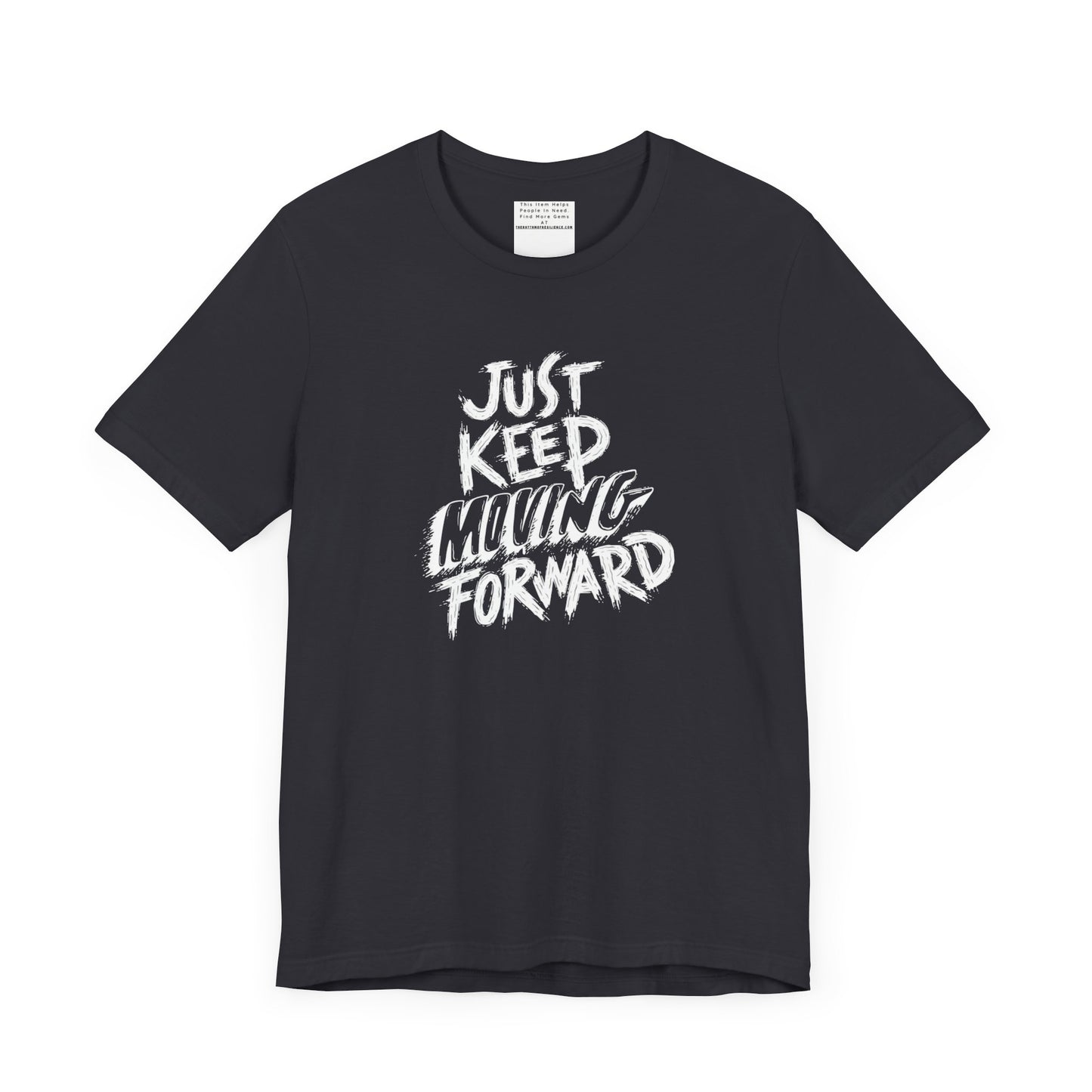 Just keep moving forward Unisex Jersey Short Sleeve Tee-mental health awareness month