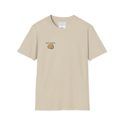 Kick Ass and Take Names Unisex Softstyle T-Shirt