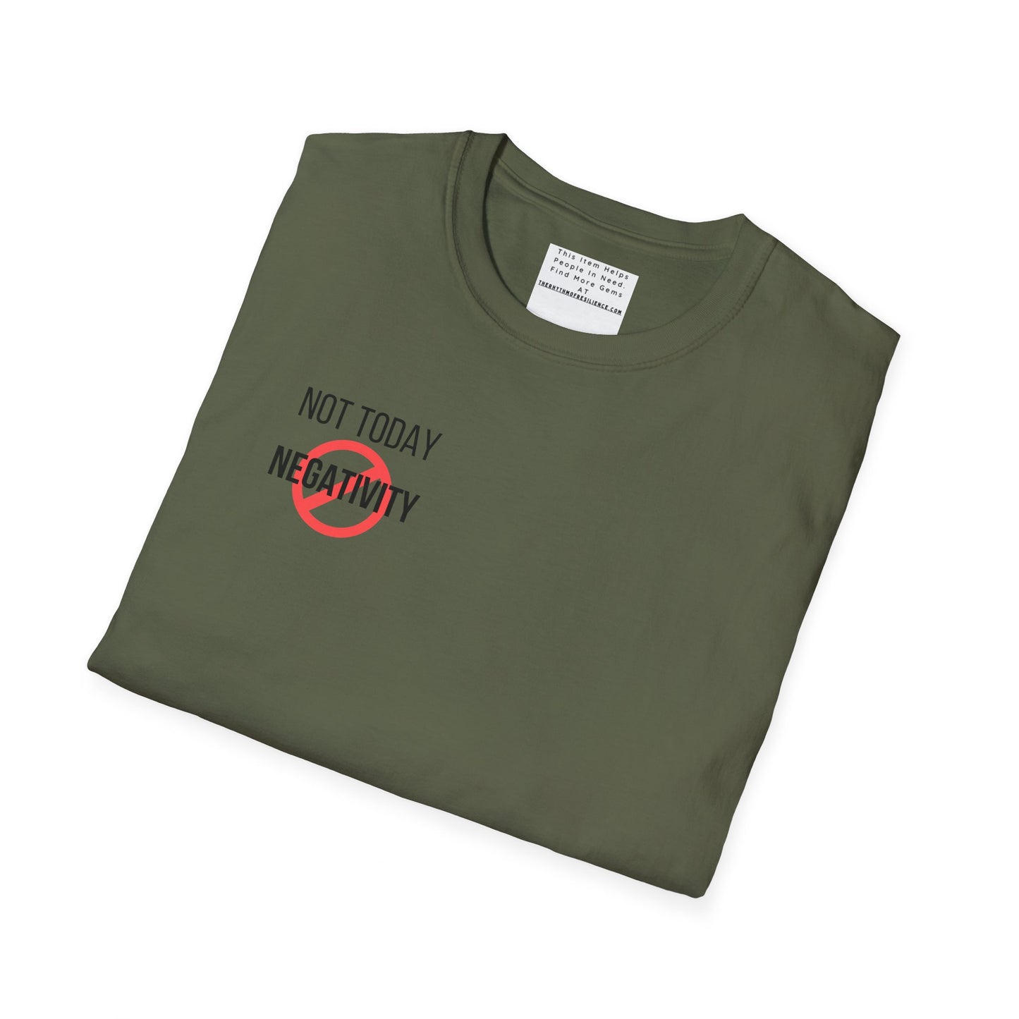 Not Today Negativity Unisex Softstyle T-Shirt