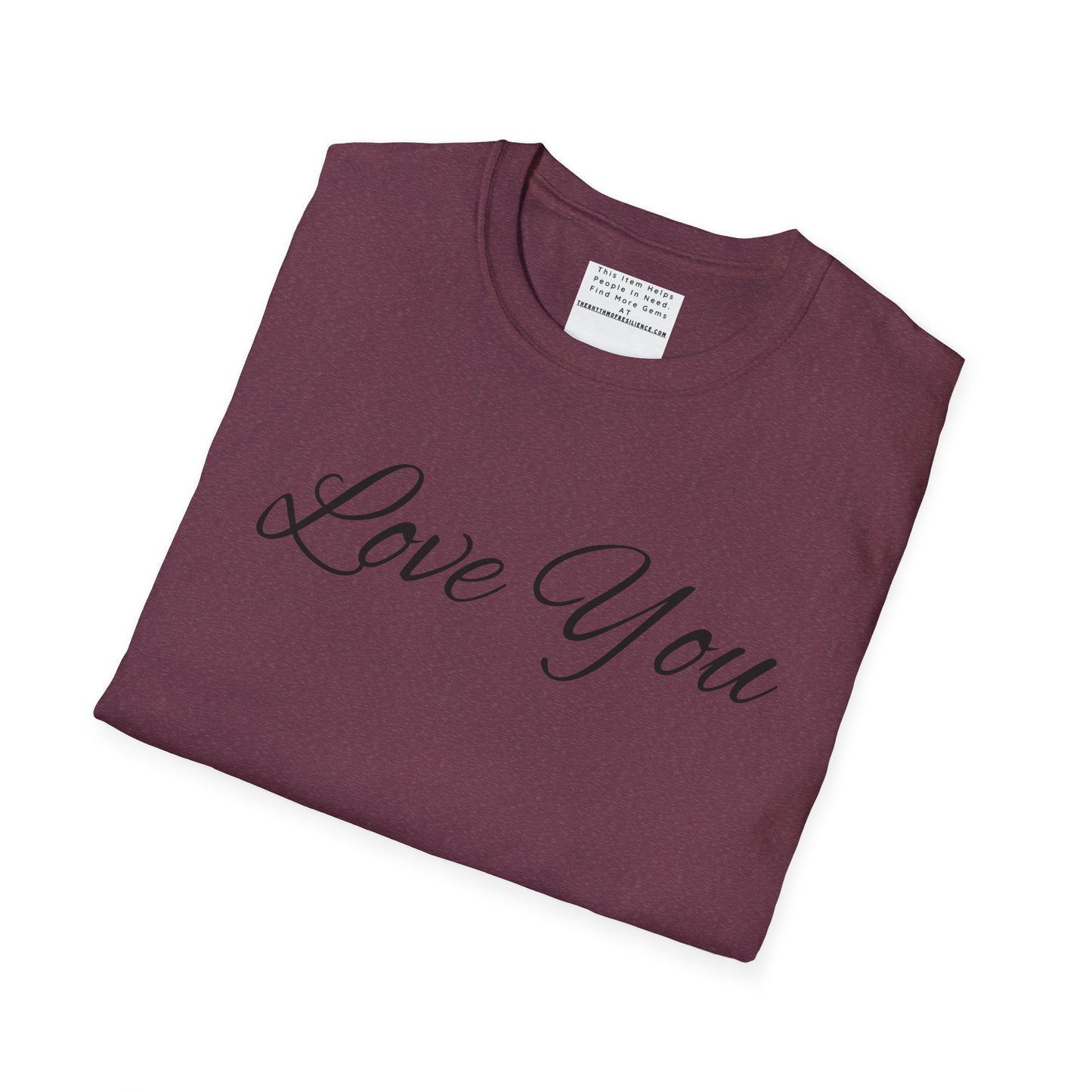 you're loved  unisex Softstyle T-Shirt