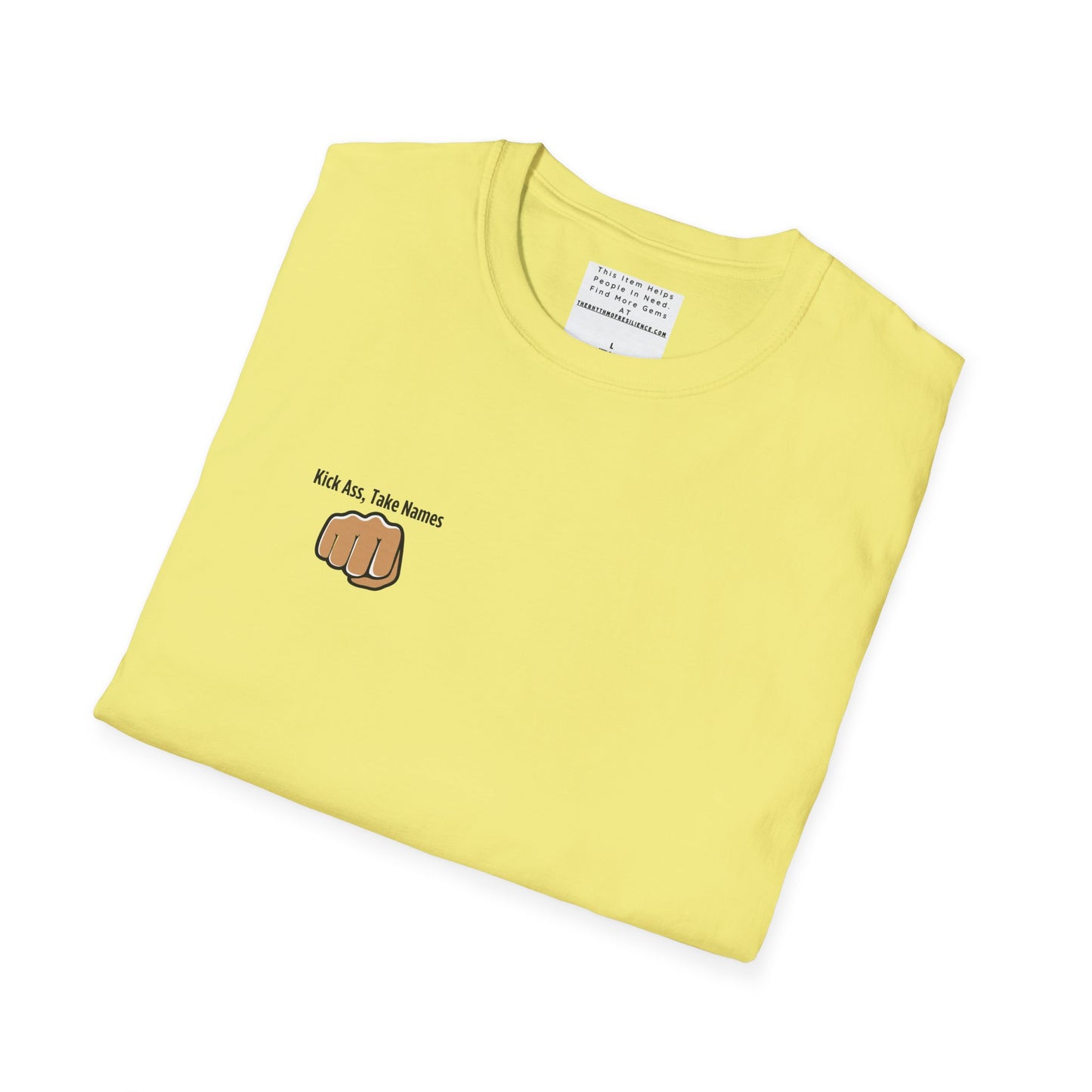 Kick Ass and Take Names Unisex Softstyle T-Shirt