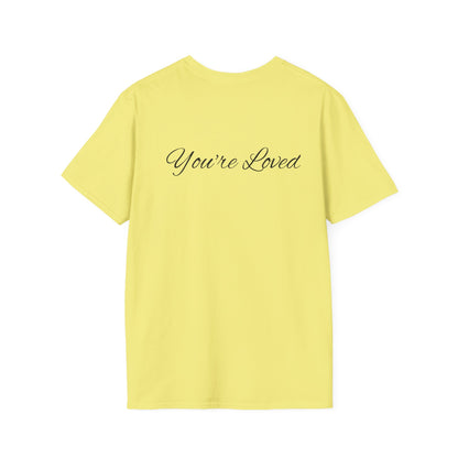 you're loved  unisex Softstyle T-Shirt