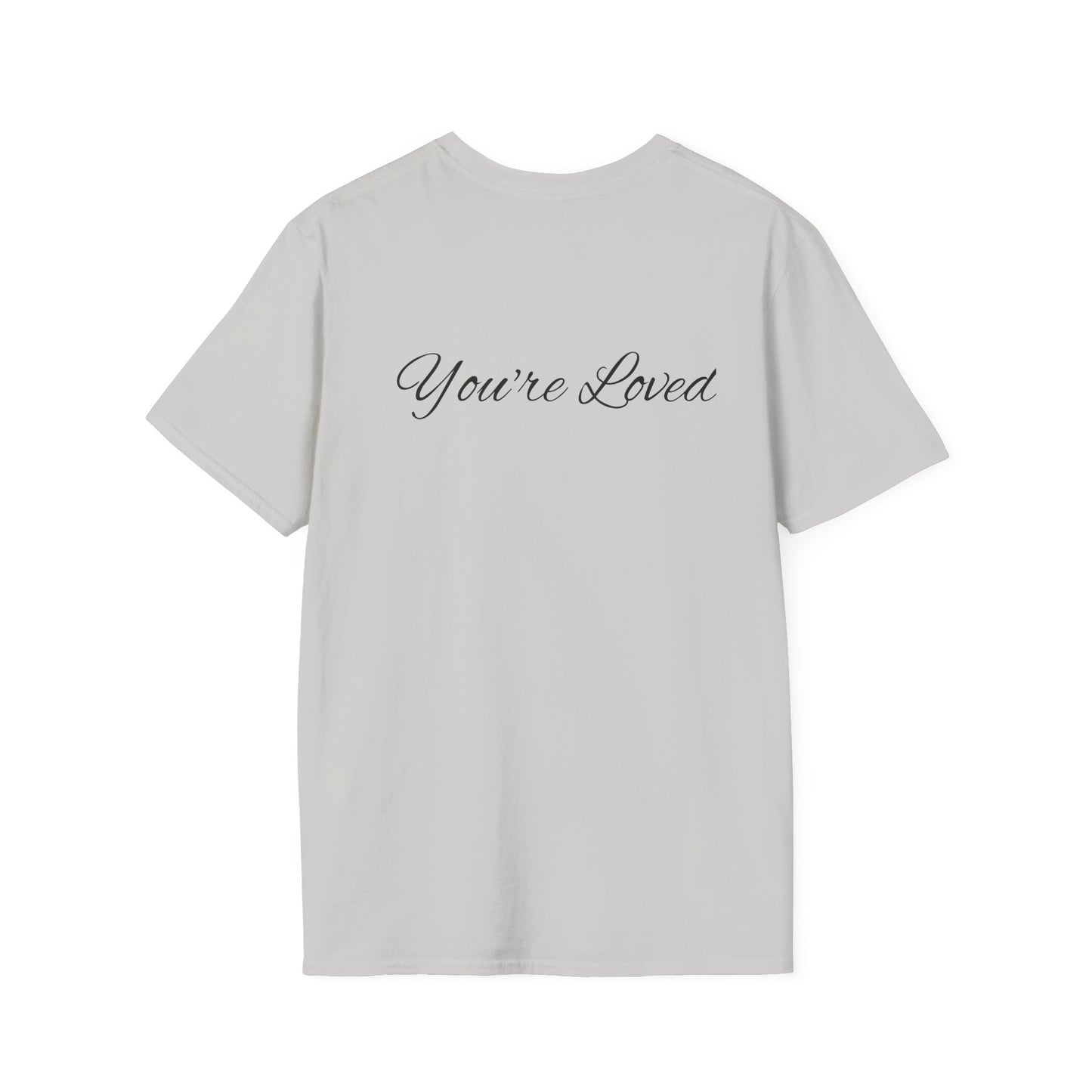 you're loved  unisex Softstyle T-Shirt