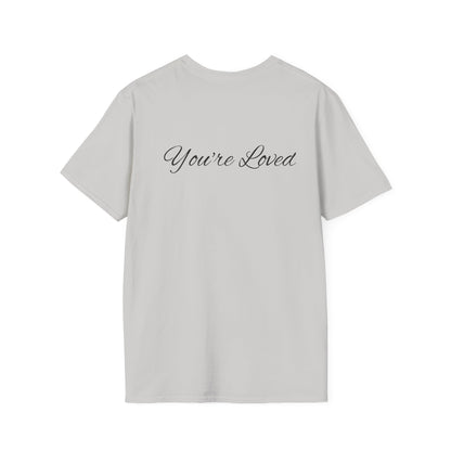 you're loved  unisex Softstyle T-Shirt