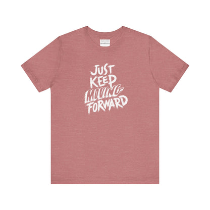Just keep moving forward Unisex Jersey Short Sleeve Tee-mental health awareness month