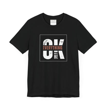 Everything will be ok Unisex Jersey Short Sleeve Tee-mental health awareness month