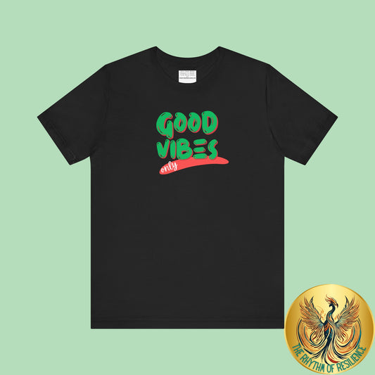 Good Vibes Unisex Jersey Short Sleeve Tee-mental health awareness month