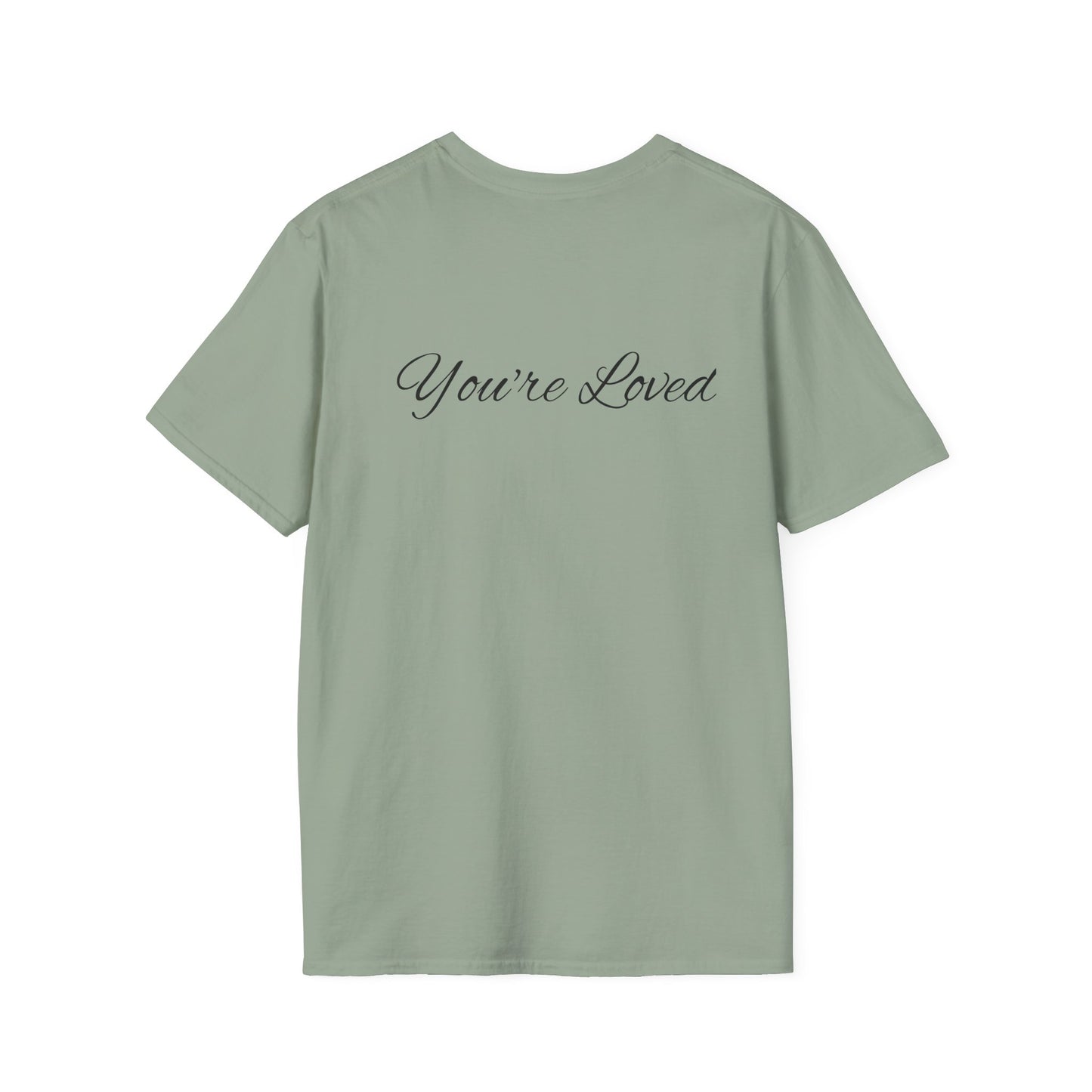you're loved  unisex Softstyle T-Shirt