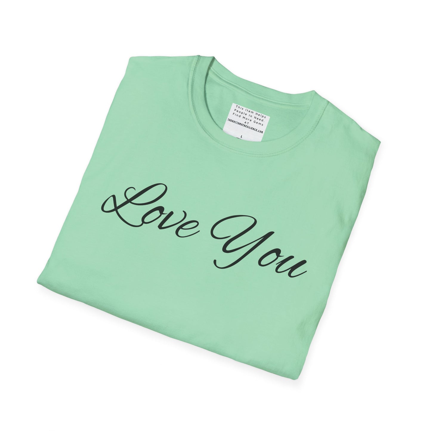 you're loved  unisex Softstyle T-Shirt