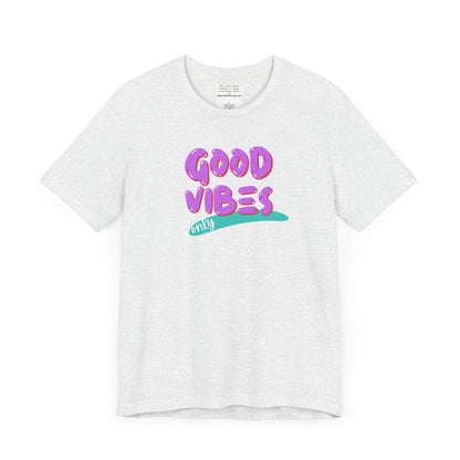 good vibes Unisex Jersey Short Sleeve Tee-mental health awareness month