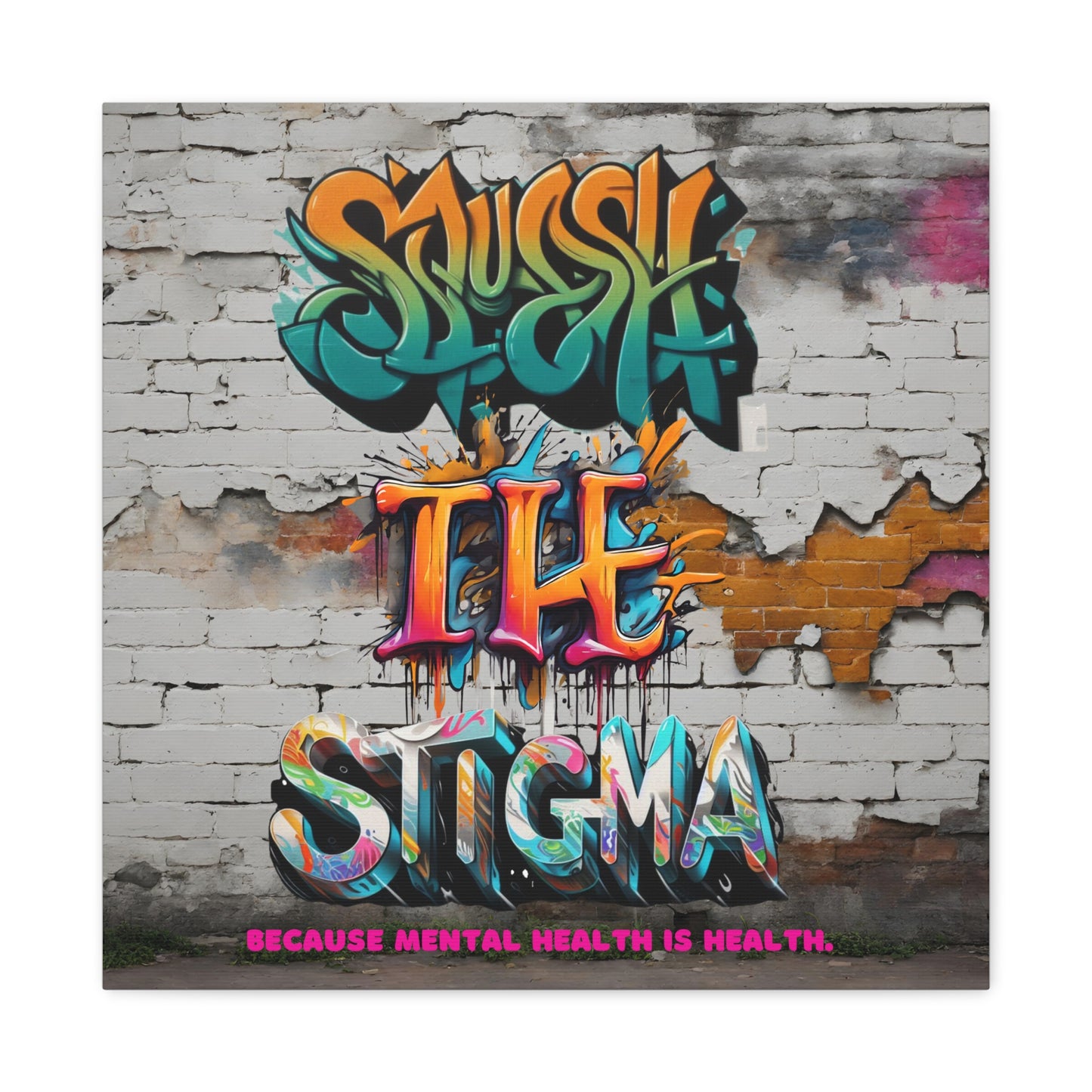Squash the Stigma, Mental Health Awareness Matte Canvas, Stretched, 1.25"