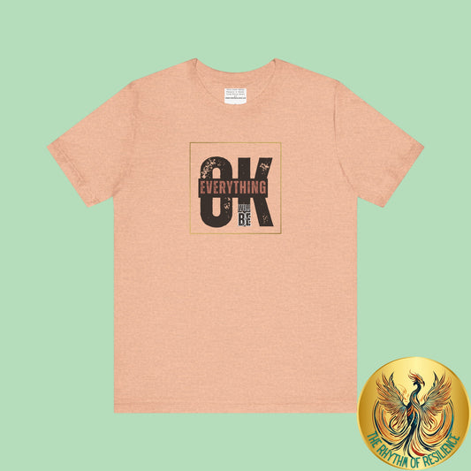 Everything Will Be ok Unisex Jersey Short Sleeve Tee-mental health awareness month