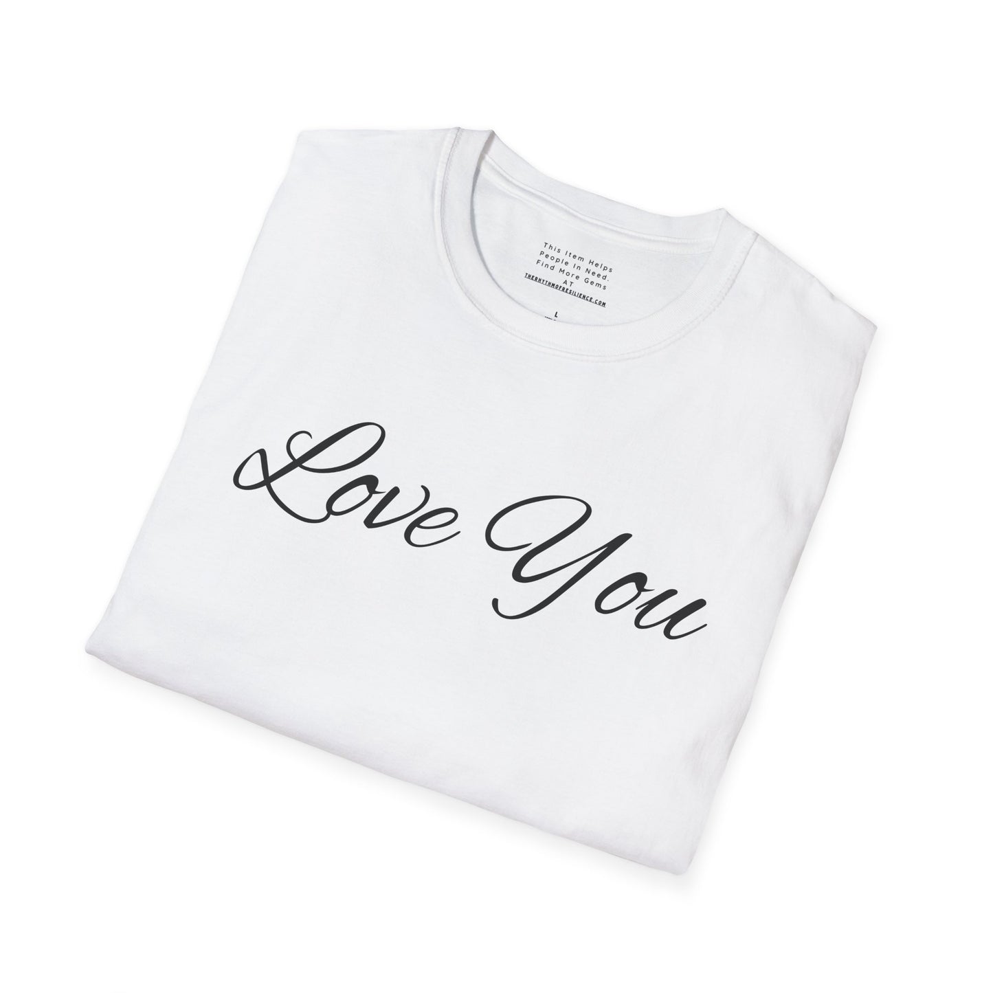 you're loved  unisex Softstyle T-Shirt