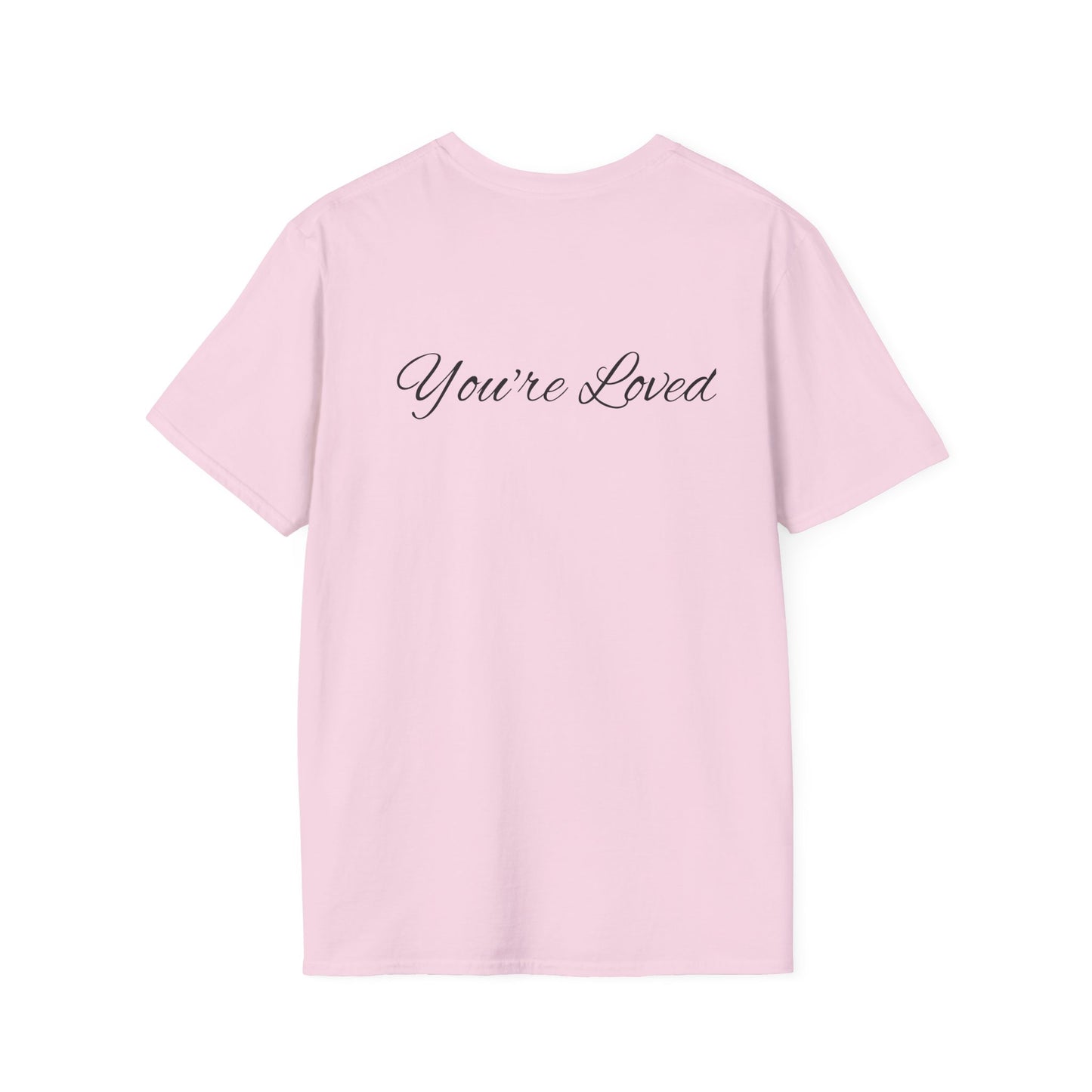 you're loved  unisex Softstyle T-Shirt