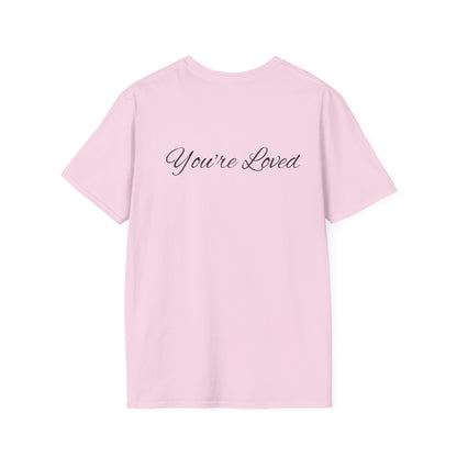you're loved  unisex Softstyle T-Shirt