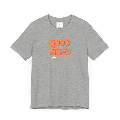 good vibes Unisex Jersey Short Sleeve Tee-mental health awareness month