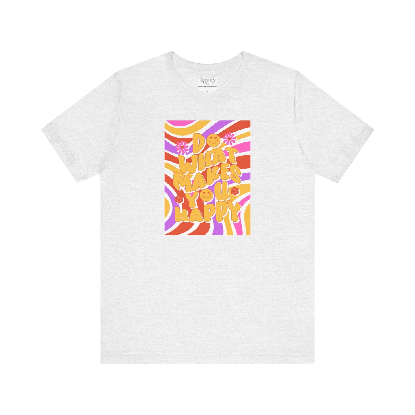 Do What Makes you happy Unisex Jersey Short Sleeve Tee-mental health awareness month