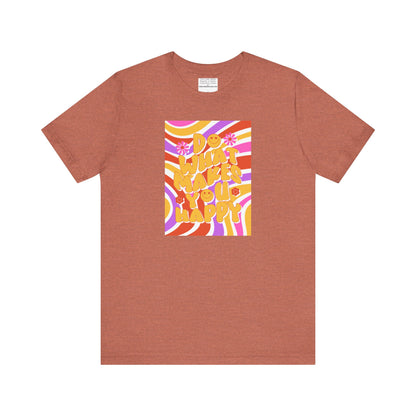 Do What Makes you happy Unisex Jersey Short Sleeve Tee-mental health awareness month