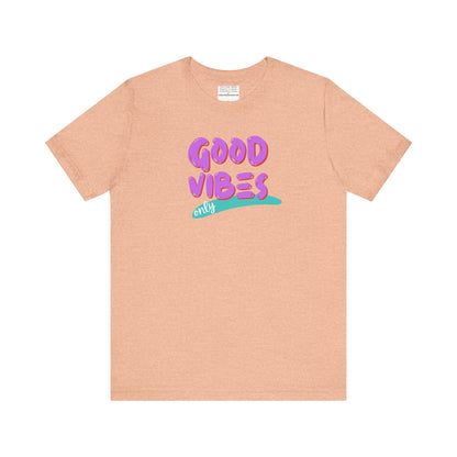 good vibes Unisex Jersey Short Sleeve Tee-mental health awareness month