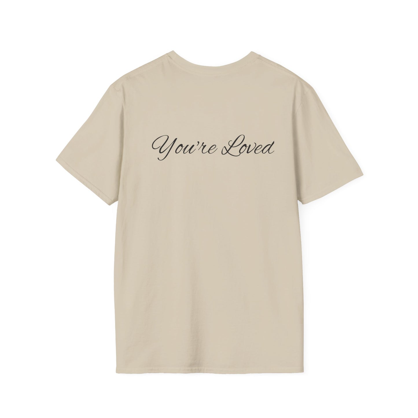you're loved  unisex Softstyle T-Shirt