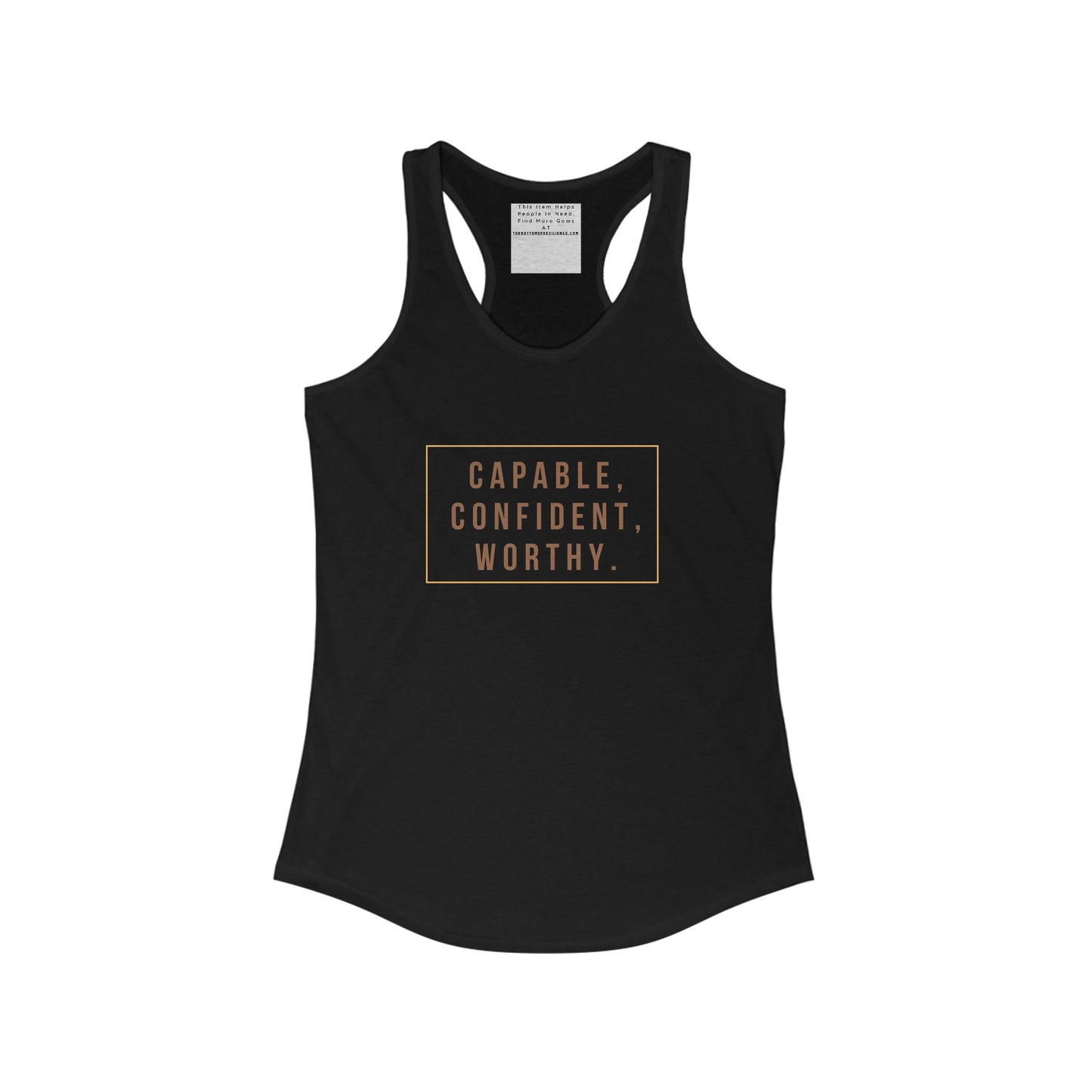 capable, confident, worth -Empowered and Unapologetic Women's Ideal Racerback Tank - Celebrating Self-Care, Self-Love, and Neurodiversity