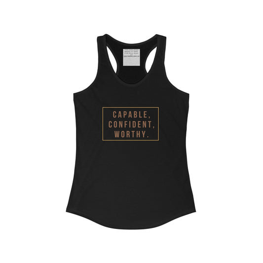 capable, confident, worth -Empowered and Unapologetic Women's Ideal Racerback Tank - Celebrating Self-Care, Self-Love, and Neurodiversity