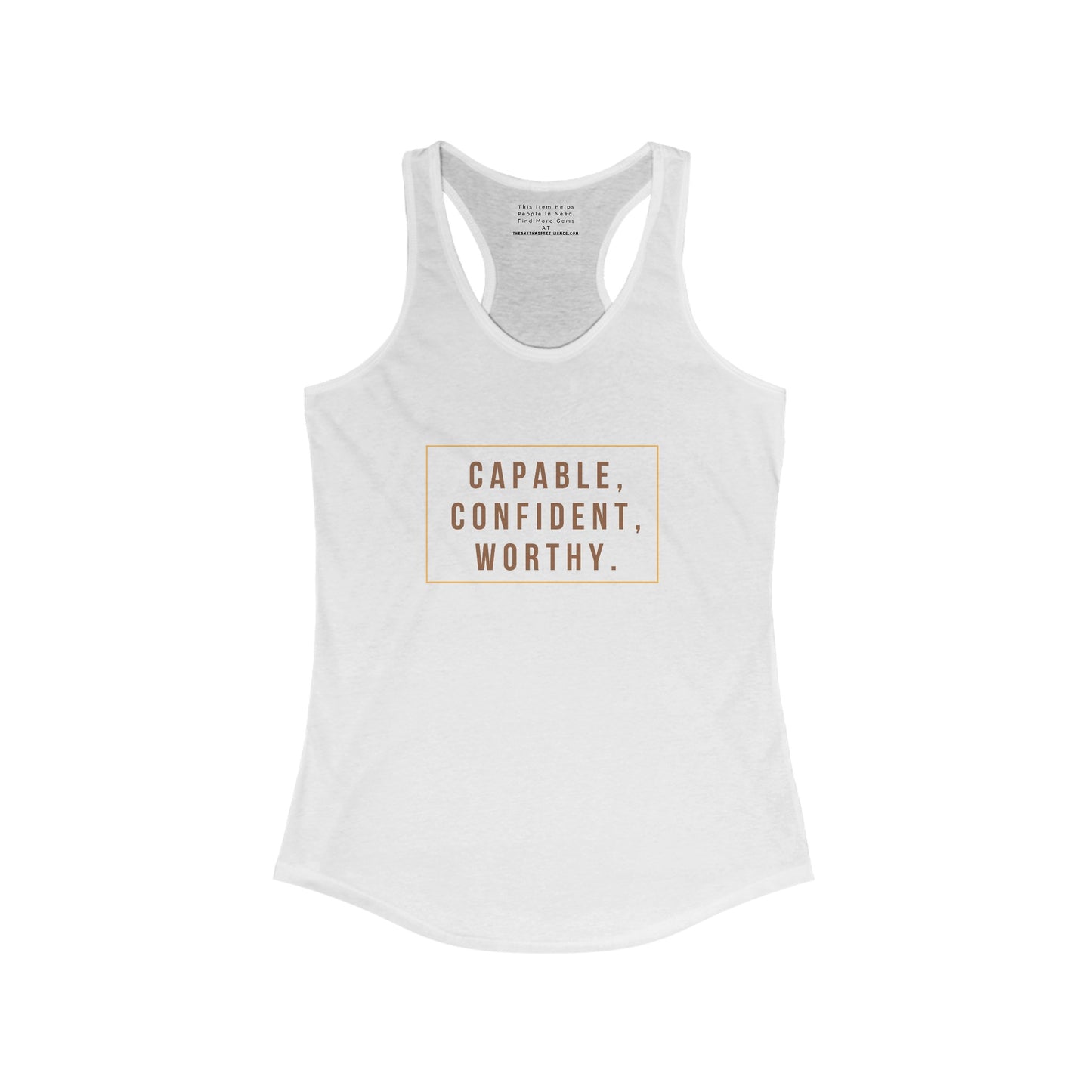capable, confident, worth -Empowered and Unapologetic Women's Ideal Racerback Tank - Celebrating Self-Care, Self-Love, and Neurodiversity