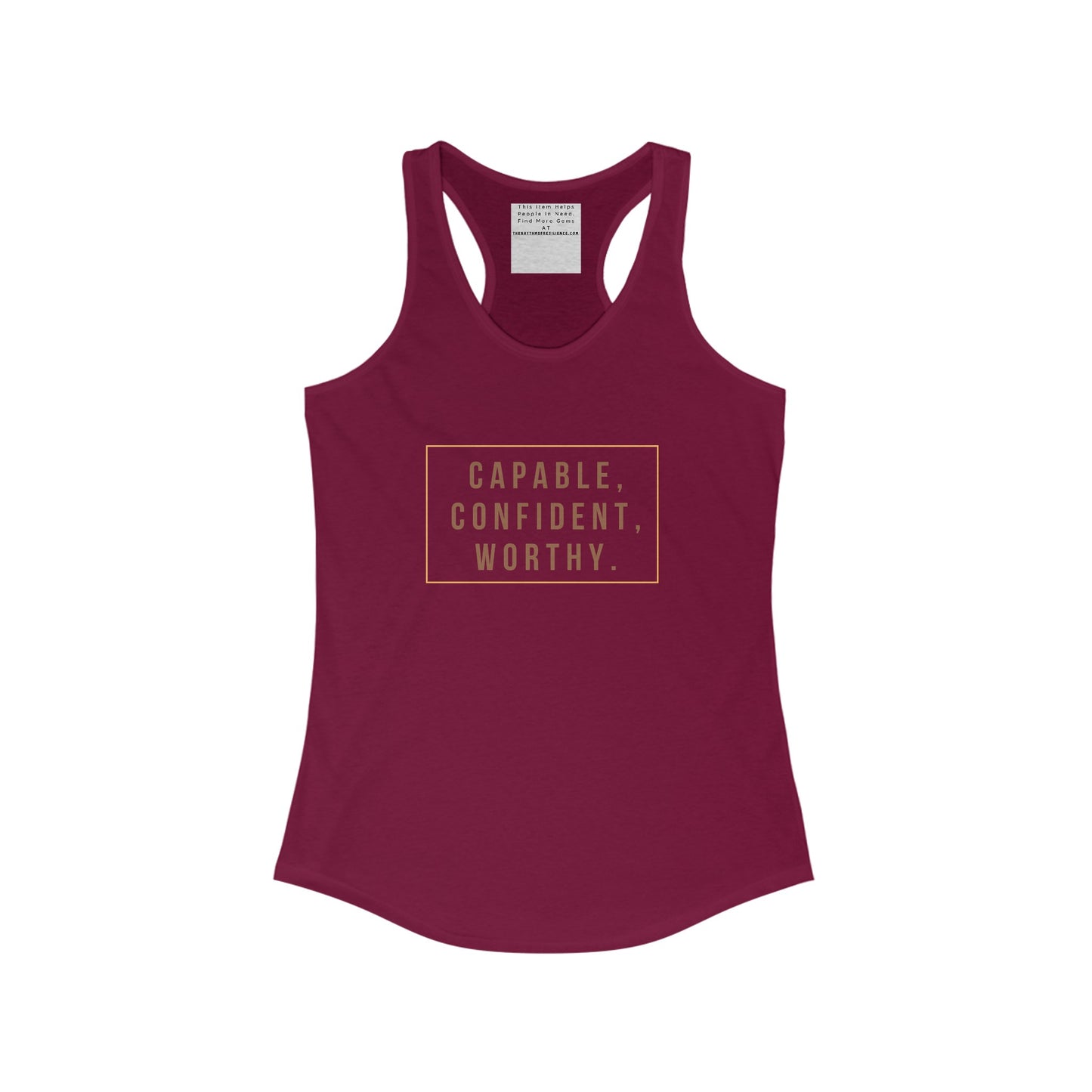 capable, confident, worth -Empowered and Unapologetic Women's Ideal Racerback Tank - Celebrating Self-Care, Self-Love, and Neurodiversity